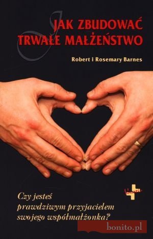 Okładka: Rosemary Barnes - Jak zbudować trwałe małżeństwo?