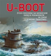 Okładka: Lawrence Paterson - U-Boot. Życie codzienne na niemieckim okręcie podwodnym w czasie II wojny światowej