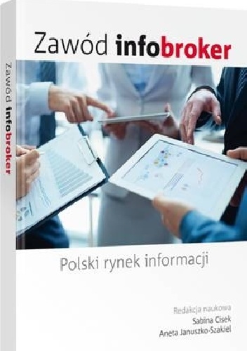 Okładka: Sabina Cisek - Zawód infobroker. Polski rynek informacji