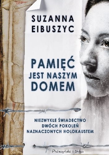 Okładka: Suzanna Eibuszyc - Pamięć jest naszym domem