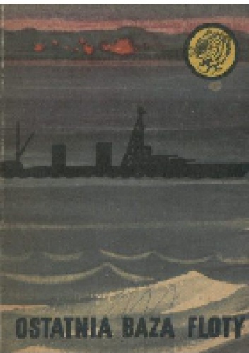 Okładka: Tadeusz Konecki - Ostatnia baza floty