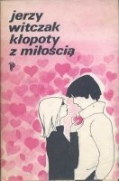 Okładka: Jerzy Witczak - Kłopoty z miłością