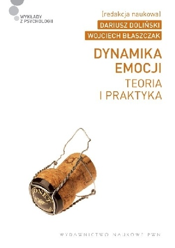 Okładka: Dariusz Doliński - Dynamika emocji. Teoria i praktyka