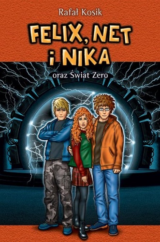 Okładka: Rafał Kosik - Felix, Net i Nika oraz Świat Zero