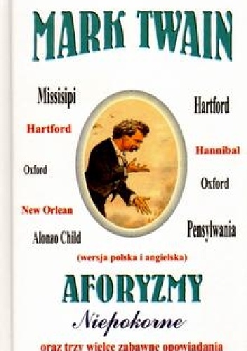 Okładka: Mark Twain - Aforyzmy niepokorne