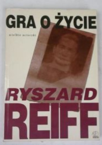 Okładka: Ryszard Reiff - Gra o życie