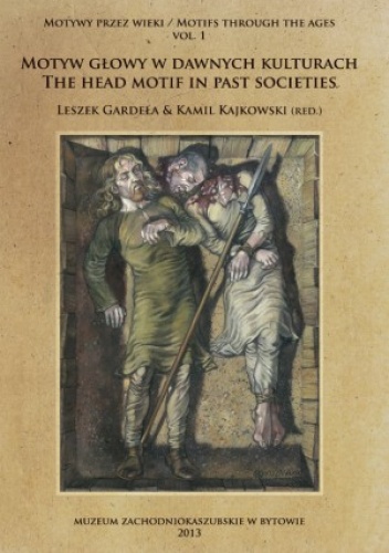Okładka: Leszek Paweł Słupecki - Motyw głowy w dawnych kulturach