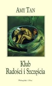 Okładka: Amy Tan - Klub Radości i Szczęścia