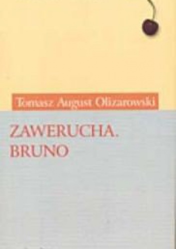 Okładka: Tomasz August Olizarowski - Zawerucha. Bruno