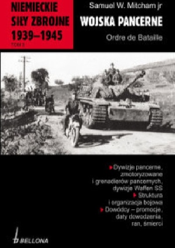 Okładka: Samuel W. Mitcham Jr - Niemieckie siły zbrojne 1939-1945. Wojska pancerne