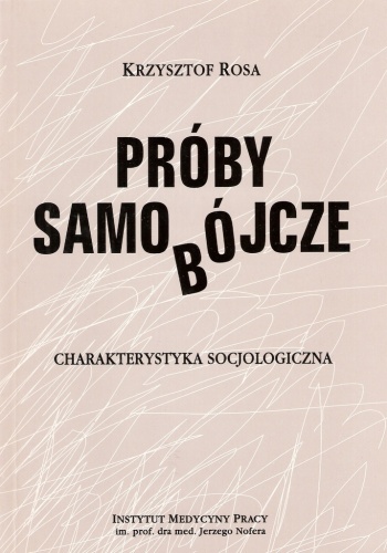 Okładka: Krzysztof Rosa - Próby samobójcze : charakterystyka socjologiczna