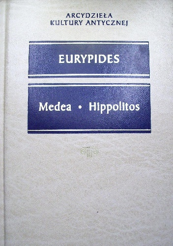 Okładka:  Eurypides - Medea. Hippolitos
