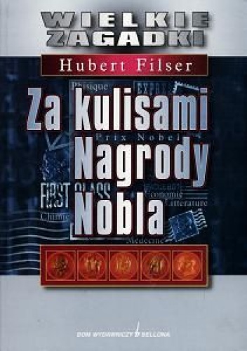 Okładka: Hubert Filser - Za kulisami Nagrody Nobla