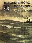 Okładka: Roman Lercher - Tragedie mórz i oceanów