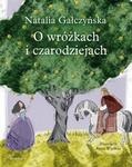 Okładka: Natalia Gałczyńska - O wróżkach i czarodziejach
