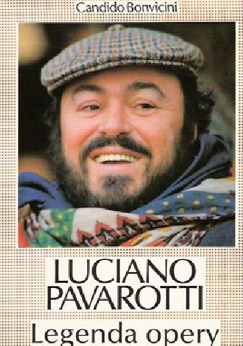 Okładka: Candido Bonvicini - Luciano Pavarotti: Legenda opery