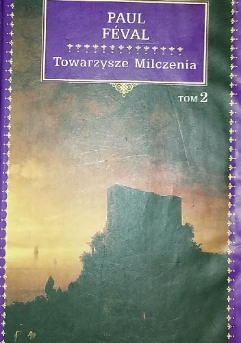 Okładka: Paul Féval - Towarzysze Milczenia tom 2