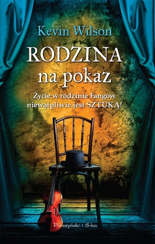 Okładka: Kevin Wilson - Rodzina na pokaz