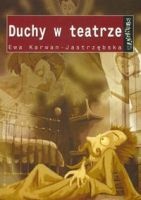Okładka: Ewa Karwan-Jastrzębska - Duchy w teatrze