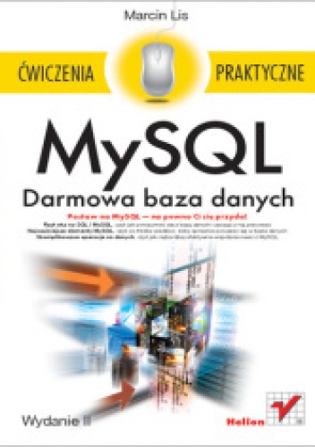Okładka: Marcin Lis - MySQL. Darmowa baza danych. Ćwiczenia praktyczne. Wydanie II