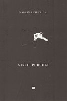 Okładka: Marcin Świetlicki - Niskie pobudki. Wiersze 2006-2009