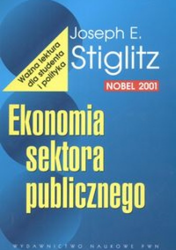 Okładka: Joseph E. Stiglitz - Ekonomia sektora publicznego