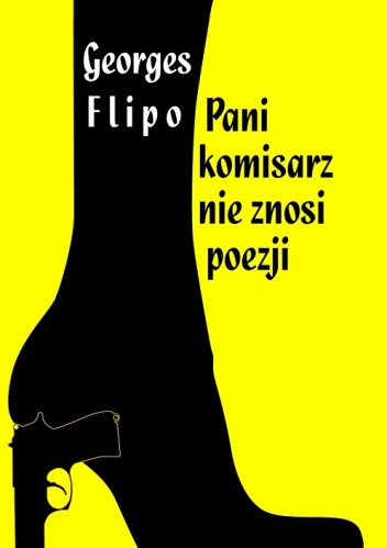 Okładka: Georges Flipo - Pani komisarz nie znosi poezji