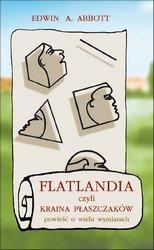 Okładka: Edwin A. Abbott - Flatlandia, czyli kraina płaszczaków. Powieść o wielu wymiarach