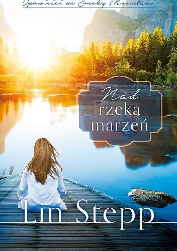 Okładka: Lin Stepp - Nad rzeką marzeń