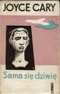 Okładka: Joyce Cary - Sama się dziwię
