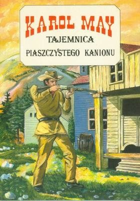 Okładka: Karol May - Tajemnica piaszczystego kanionu