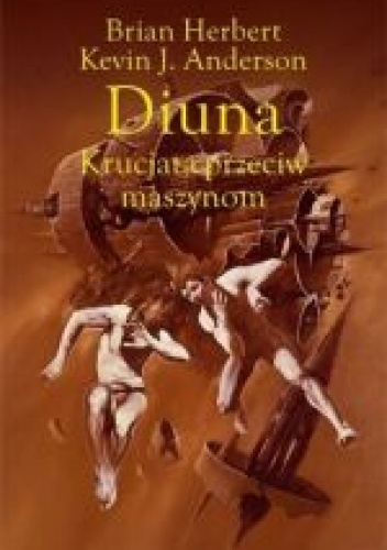Okładka: Brian Patrick Herbert - Diuna. Krucjata przeciw maszynom