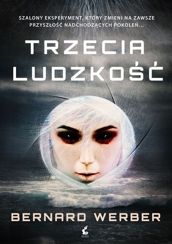 Okładka: Bernard Werber - Trzecia ludzkość