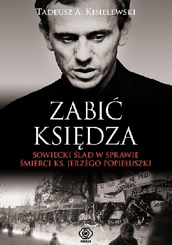 Okładka: Tadeusz A. Kisielewski - Zabić księdza