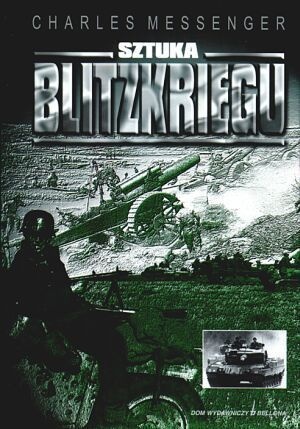 Okładka: Charles Messenger - Sztuka Blitzkriegu