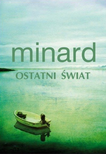 Okładka: Céline Minard - Ostatni świat
