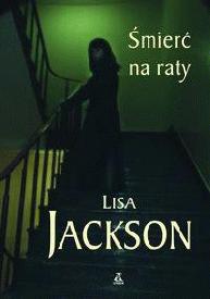 Okładka: Lisa Jackson - Śmierć na raty