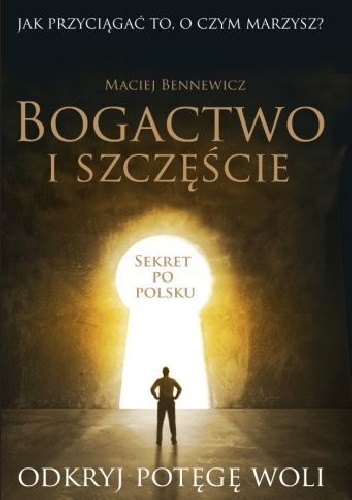 Okładka: Maciej Bennewicz - Bogactwo i szczęście