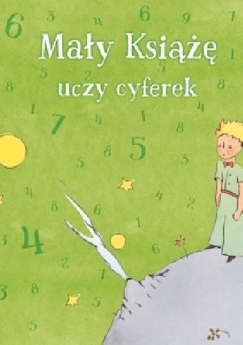 Okładka:  praca zbiorowa - Mały Książę uczy cyferek
