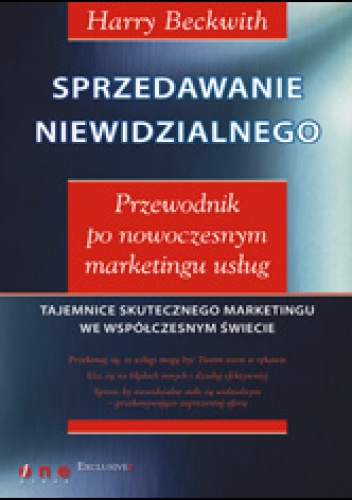 Okładka: Harry Beckwith - Sprzedawanie niewidzialnego. Przewodnik po nowoczesnym marketingu usług