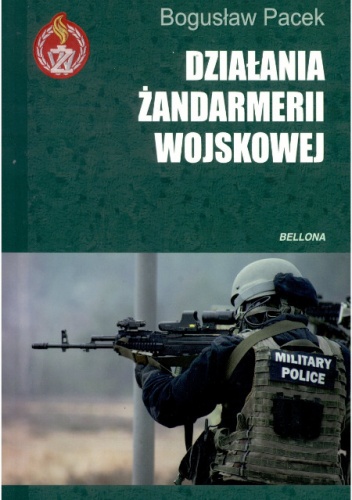 Okładka: Bogusław Pacek - Działania żandarmerii wojskowej