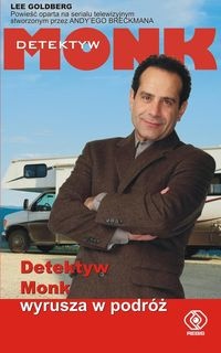 Okładka: Lee Goldberg - Detektyw Monk wyrusza w podróż