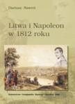 Okładka: Dariusz Nawrot - Litwa i Napoleon w 1812 roku