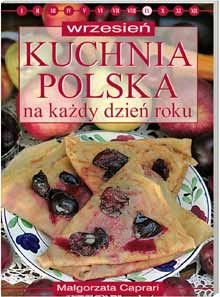 Okładka: Małgorzata Caprari - Kuchnia polska na każdy dzień roku - wrzesień