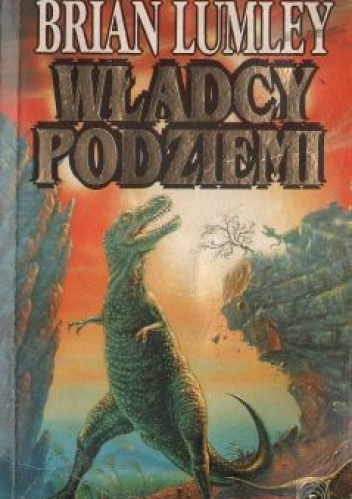 Okładka: Brian Lumley - Władcy podziemi