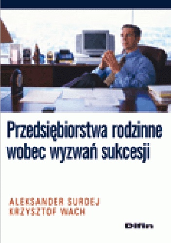 Okładka: Krzysztof Wach - Przedsiębiorstwa rodzinne wobec wyzwań sukcesji