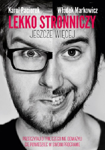 Okładka: Włodek Markowicz - Lekko Stronniczy - jeszcze więcej