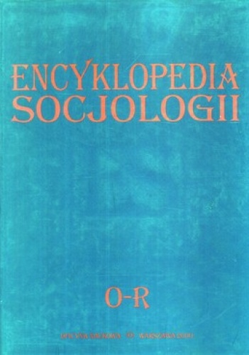 Okładka:  praca zbiorowa - Encyklopedia socjologii. Tom 3. O-R