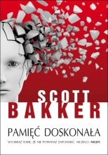 Okładka: R. Scott Bakker - Pamięć doskonała