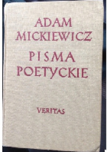 Okładka: Adam Mickiewicz - Pisma Poetyckie